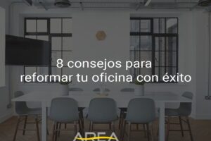 Consejos en Reformas de Oficina para Triunfar en el Trabajo
