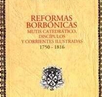 Reformas Borbónicas: Lecciones Históricas para el Diseño Actual
